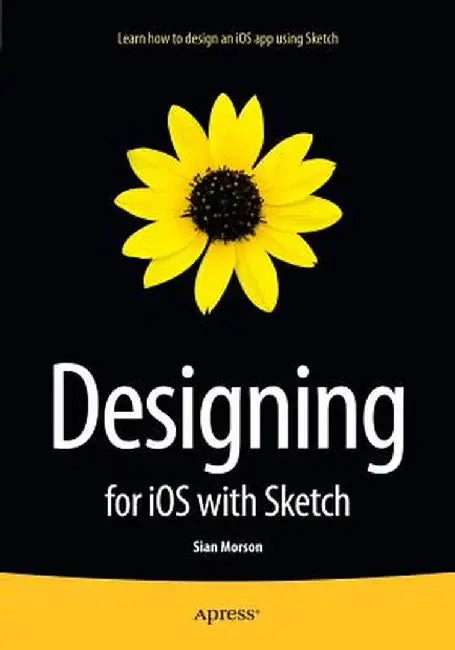 Designing for IOS with Sketch by Sian Morson