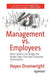 Management vs. Employees: How Leaders Can Bridge the Power Gaps That Hurt Corporate Performance by Hayes Drumwright