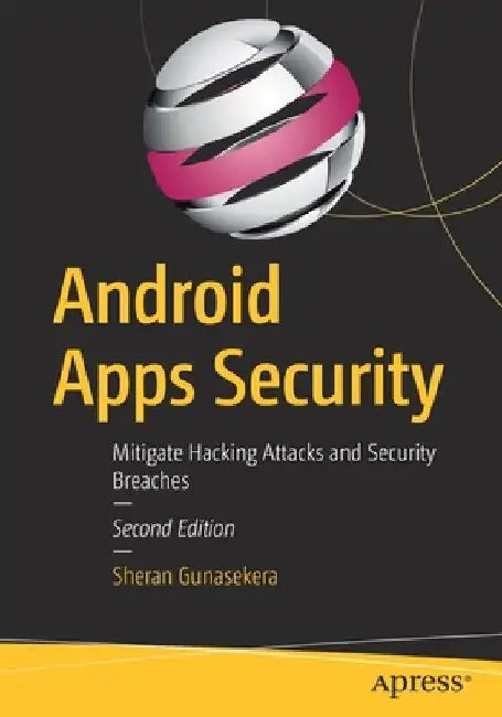 Learn Android Security Stack by Yury Zhauniarovich