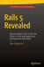 Rails 5 Revealed by Alan Bradburne