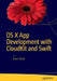 OS X App Development with Cloudkit and Swift by Bruce Wade