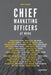 Chief Marketing Officers at Work by Josh Steimle