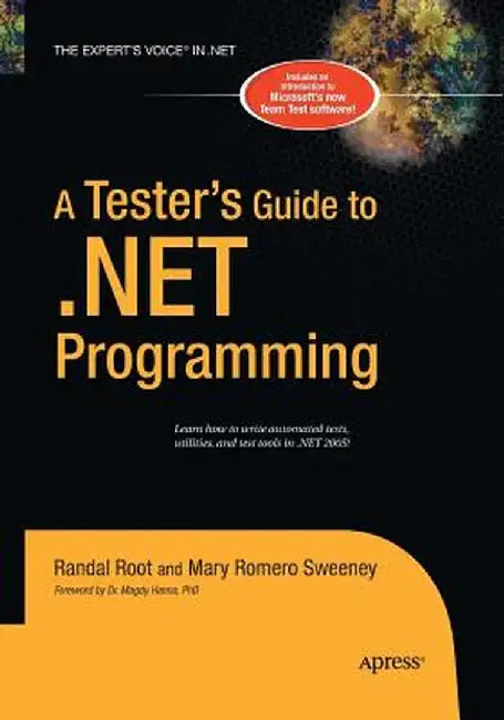 A Tester's Guide to .Net Programming by Joe Sweeney