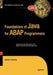 Foundations of Java for ABAP Programmers by Alistair Rooney
