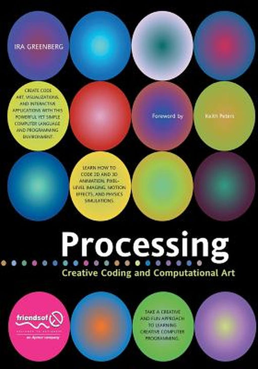 Processing: Creative Coding and Computational Art by Ira Greenberg