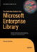 The Definitive Guide to the Microsoft Enterprise Library by Keenan Newton