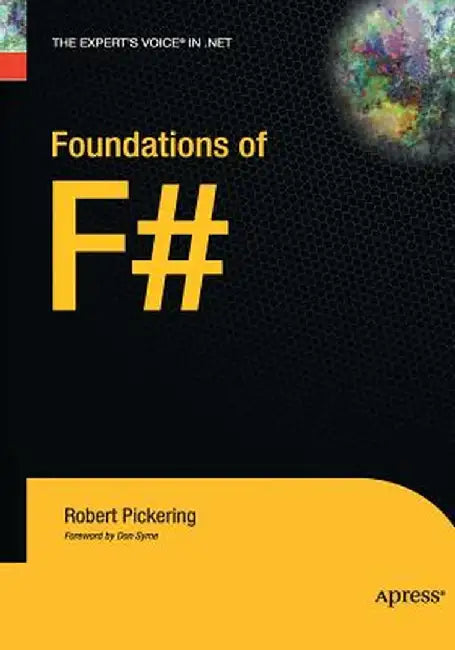 Foundations of F# by Robert Pickering