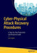 Cyber-Physical Attack Recovery Procedures: A Step-by-Step Preparation and Response Guide by Luis Ayala