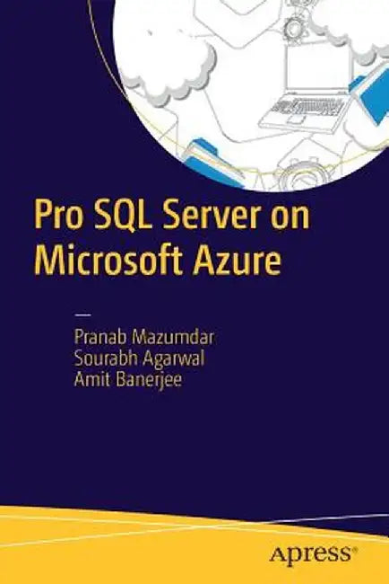 Pro SQL Server on Microsoft Azure by Pranab Mazumdar