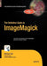 The Definitive Guide to Imagemagick by Michael Still