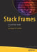 Stack Frames: A Look from Inside by Giuseppe Di Cataldo