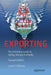 Exporting: The Definitive Guide to Selling Abroad Profitably by Laurel J. Delaney