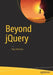 Beyond jQuery by Ray Nicholus