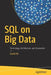 SQL on Big Data: Technology, Architecture, and Innovation by Sumit Pal