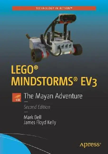 Lego(r) Mindstorms(r) Ev3: The Mayan Adventure by Mark Bell