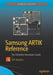 Samsung ARTIK Reference: The Definitive Developers Guide by Cliff Wootton