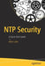 NTP Security: A Quick-Start Guide by Allan Liska