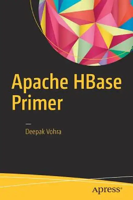 Apache HBase Primer by Deepak Vohra