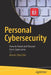 Personal Cybersecurity: How to Avoid and Recover from Cybercrime by Marvin Waschke