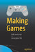 Making Games: With JavaScript by Christopher Pitt