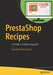 Prestashop Recipes: A Problem-Solution Approach by Arnaldo Pérez Castaño