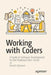 Working with Coders: A Guide to Software Development for the Perplexed Non-Techie by Patrick Gleeson