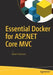 Essential Docker for ASP.Net Core MVC by Adam Freeman