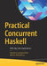 Practical Concurrent Haskell: With Big Data Applications by Stefania Loredana Nita