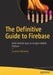 The Definitive Guide to Firebase: Build Android Apps on Google's Mobile Platform by Laurence Moroney
