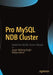 Pro MySQL Ndb Cluster by Jesper Wisborg Krogh