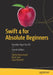 Swift 4 for Absolute Beginners by Gary Bennett