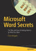 Microsoft Word Secrets: The Why and How of Getting Word to Do What You Want by Flavio Morgado