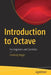 Introduction to Octave: For Engineers and Scientists by Sandeep Nagar