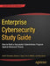 Enterprise Cybersecurity Study Guide: How to Build a Successful Cyberdefense Program Against Advanced Threats by Scott Donaldson