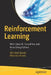 Reinforcement Learning: With Open AI, Tensorflow and Keras Using Python by Abhishek Nandy