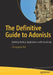 The Definitive Guide to Adonisjs: Building Node.Js Applications with JavaScript by Christopher Pitt
