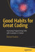 Good Habits for Great Coding: Improving Programming Skills with Examples in Python by Michael Stueben