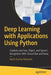 Deep Learning with Applications Using Python: Chatbots and Face, Object, and Speech Recognition with Tensorflow and Keras by Navin Kumar Manaswi