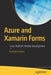 Azure and Xamarin Forms: Cross Platform Mobile Development by Russell Fustino