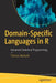 Domain-Specific Languages in R: Advanced Statistical Programming by Thomas Mailund