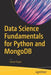 Data Science Fundamentals for Python and Mongodb by David Paper