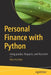 Personal Finance with Python: Using Pandas, Requests, and Recurrent by Max Humber