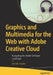 Graphics and Multimedia for the Web with Adobe Creative Cloud: Navigating the Adobe Software Landscape by Jennifer Harder