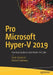 Pro Microsoft Hyper-V 2019: Practical Guidance and Hands-On Labs by Andy Syrewicze