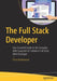 The Full Stack Developer: Your Essential Guide to the Everyday Skills Expected of a Modern Full-Sta by Northwood, Chris
