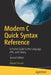 Modern C Quick Syntax Reference: A Pocket Guide to the Language, Apis, and Library by Mikael Olsson