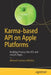Karma-Based API on Apple Platforms: Building Privacy Into IOS and Macos Apps by Manuel Carrasco Molina