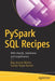 Pyspark SQL Recipes: With Hiveql, Dataframe and Graphframes by Raju Kumar Mishra