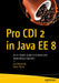Pro CDI 2 in Java Ee 8: An In-Depth Guide to Context Dependency Injection by Jan Beernink