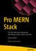 Pro Mern Stack: Full Stack Web App Development with Mongo, Express, React, and Node by Subramanian, Vasan